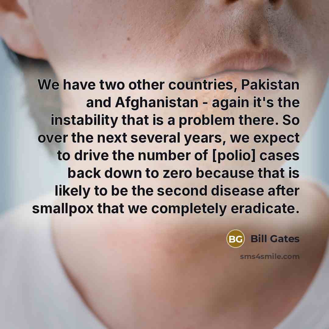 “We have two other countries, Pakistan and Afghanistan - again…” quote by Bill Gates