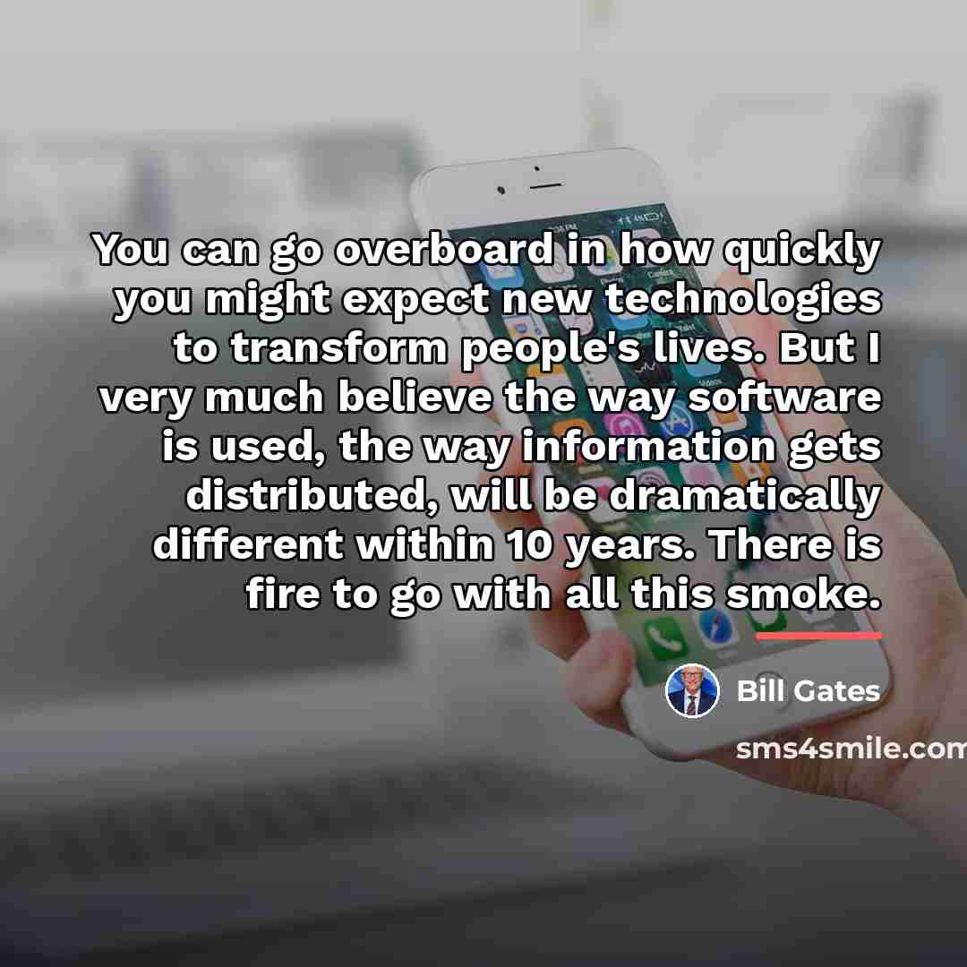 “You can go overboard in how quickly you might expect…” quote by Bill Gates