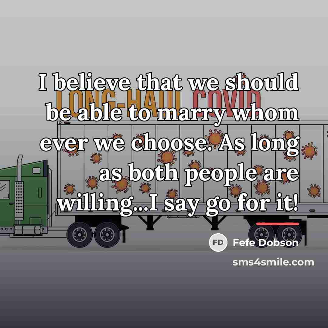 “I believe that we should be able to marry whom…” quote by Fefe Dobson