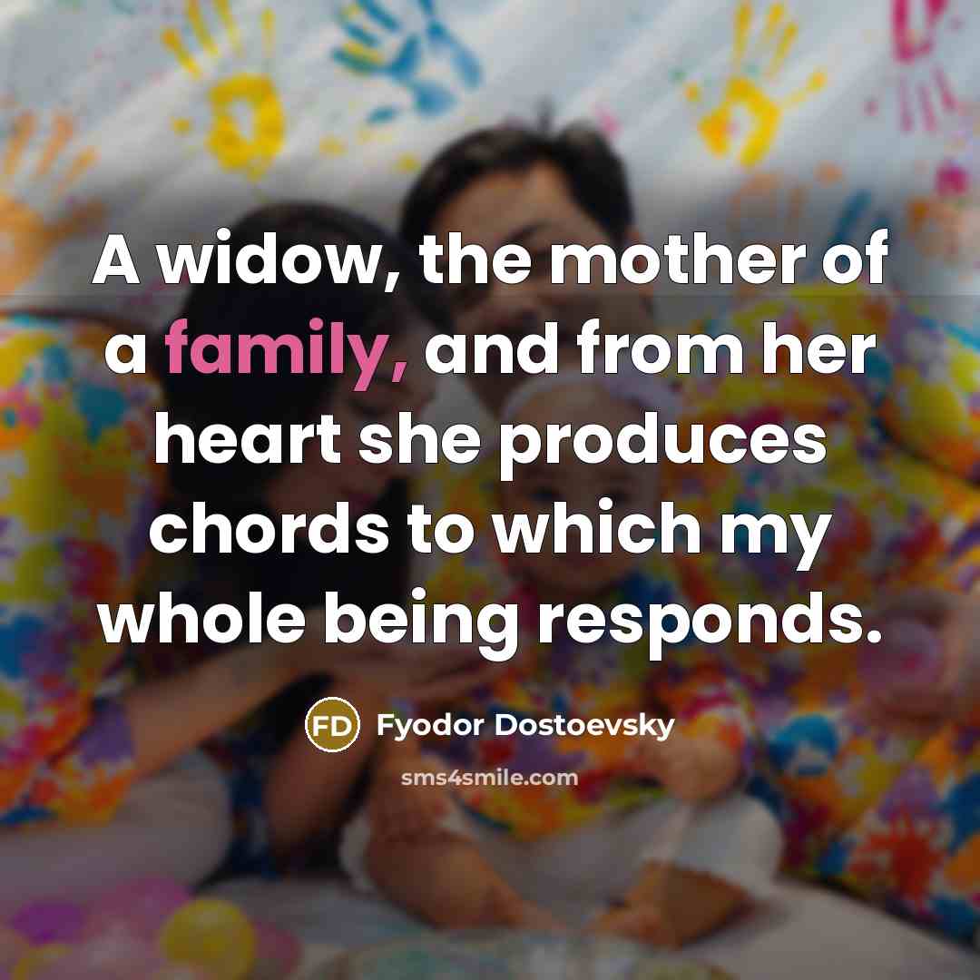 “A widow, the mother of a family, and from her…” quote by Fyodor Dostoevsky