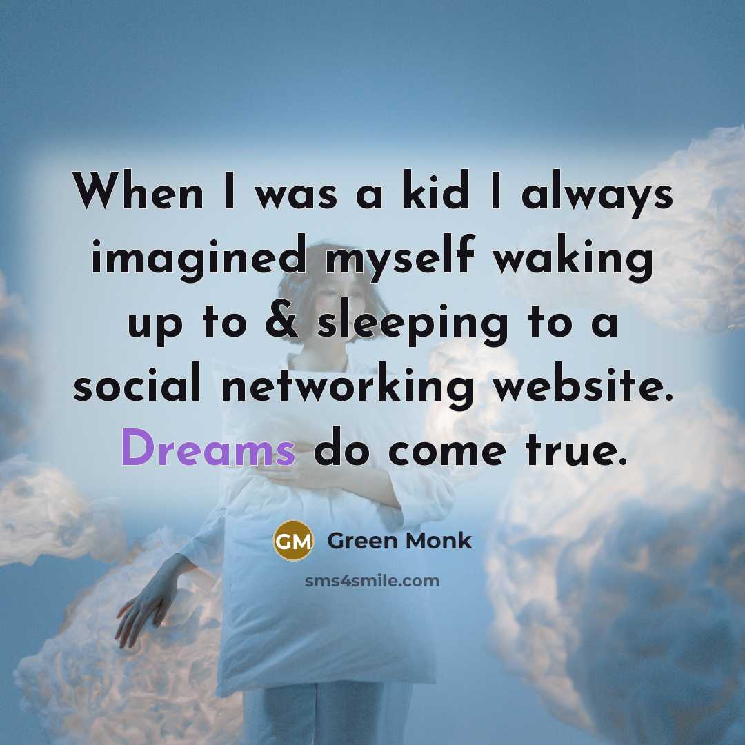 “When I was a kid I always imagined myself waking…” quote by Green Monk