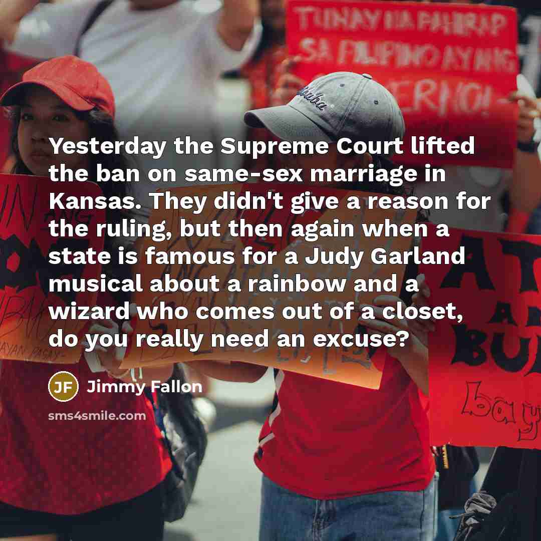 “Yesterday the Supreme Court lifted the ban on same-sex marriage…” quote by Jimmy Fallon