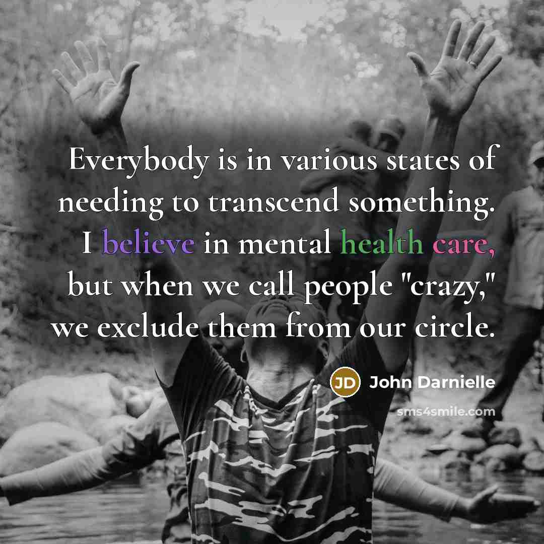 “Everybody is in various states of needing to transcend something.…” quote by John Darnielle
