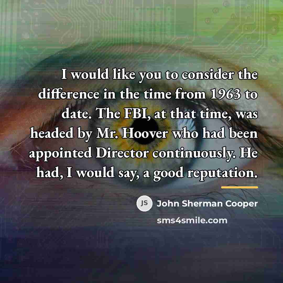 “I would like you to consider the difference in the…” quote by John Sherman Cooper
