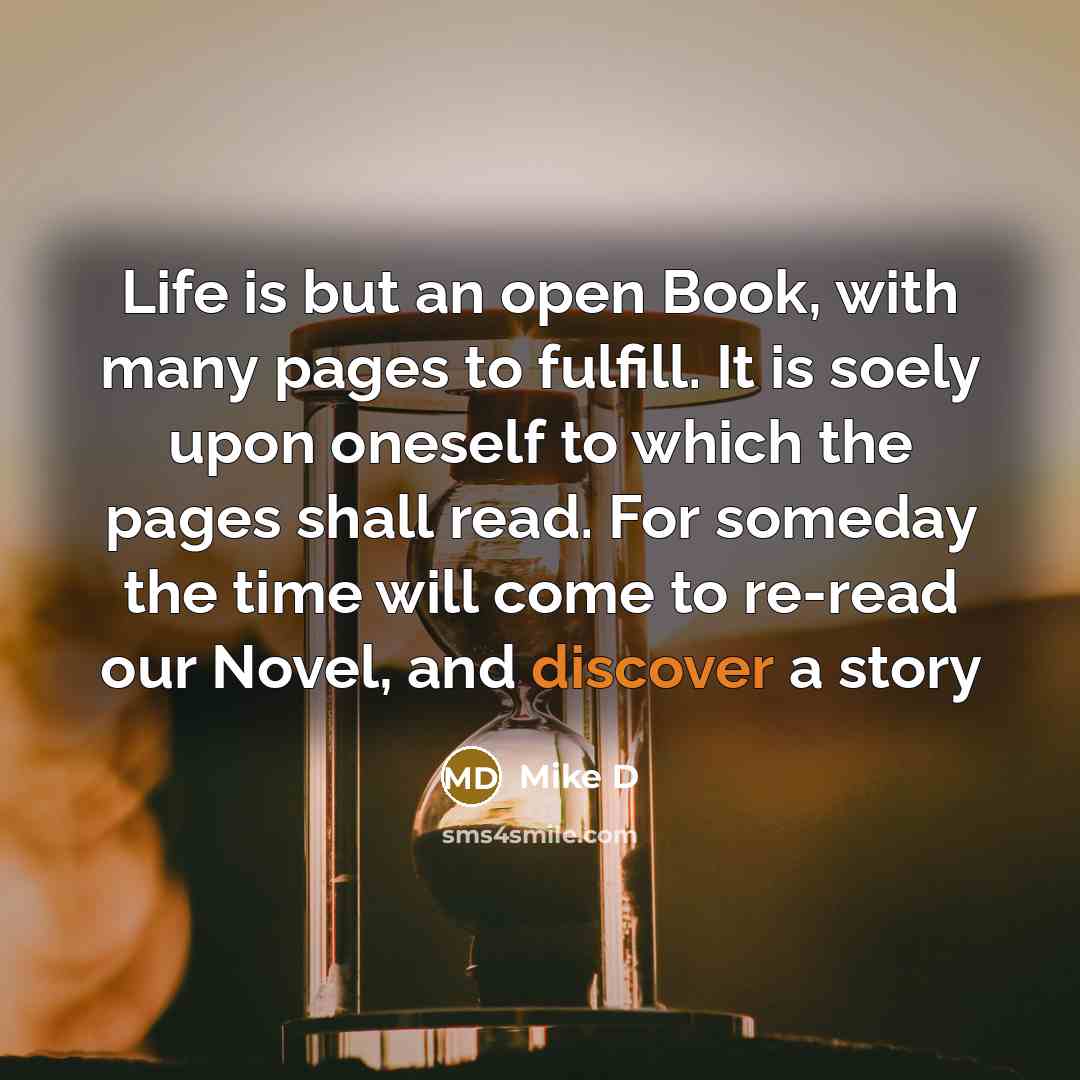 “Life is but an open Book, with many pages to…” quote by Mike D
