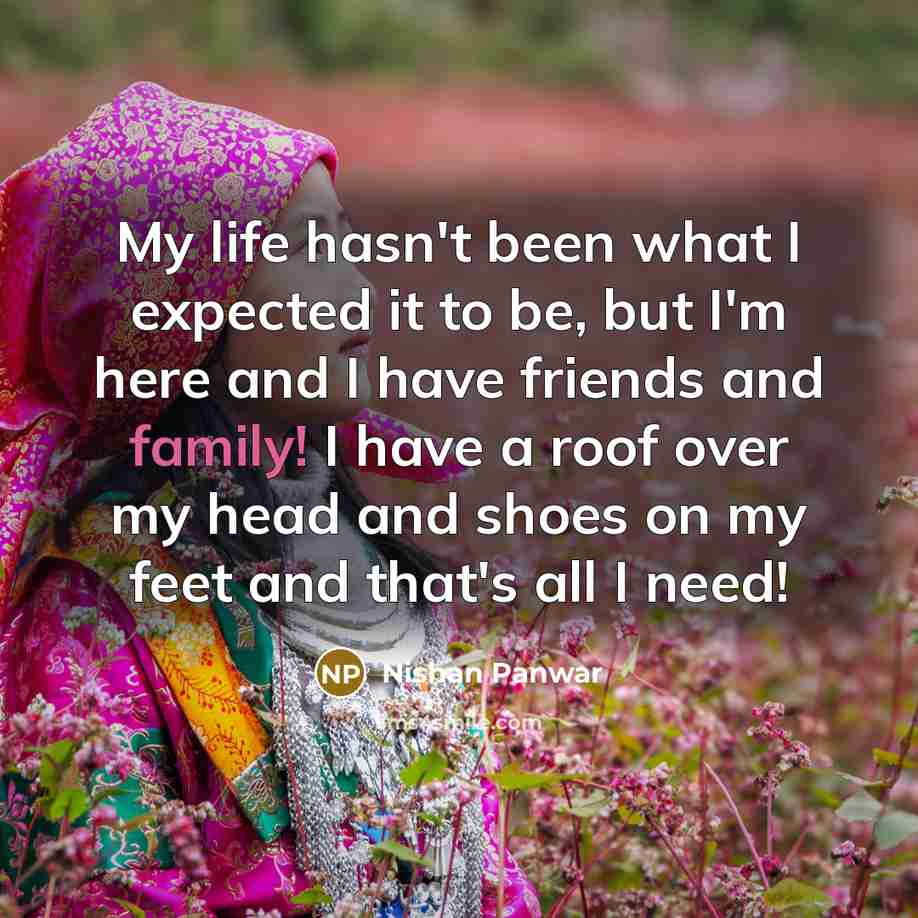 “My life hasn't been what I expected it to be,…” quote by Nishan Panwar