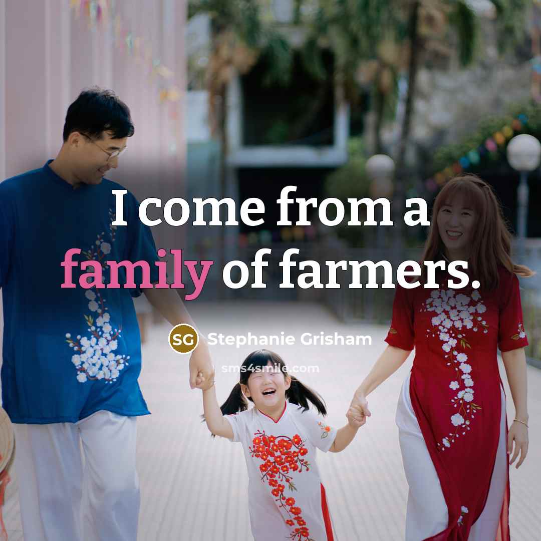 “I come from a family of farmers.…” quote by Stephanie Grisham