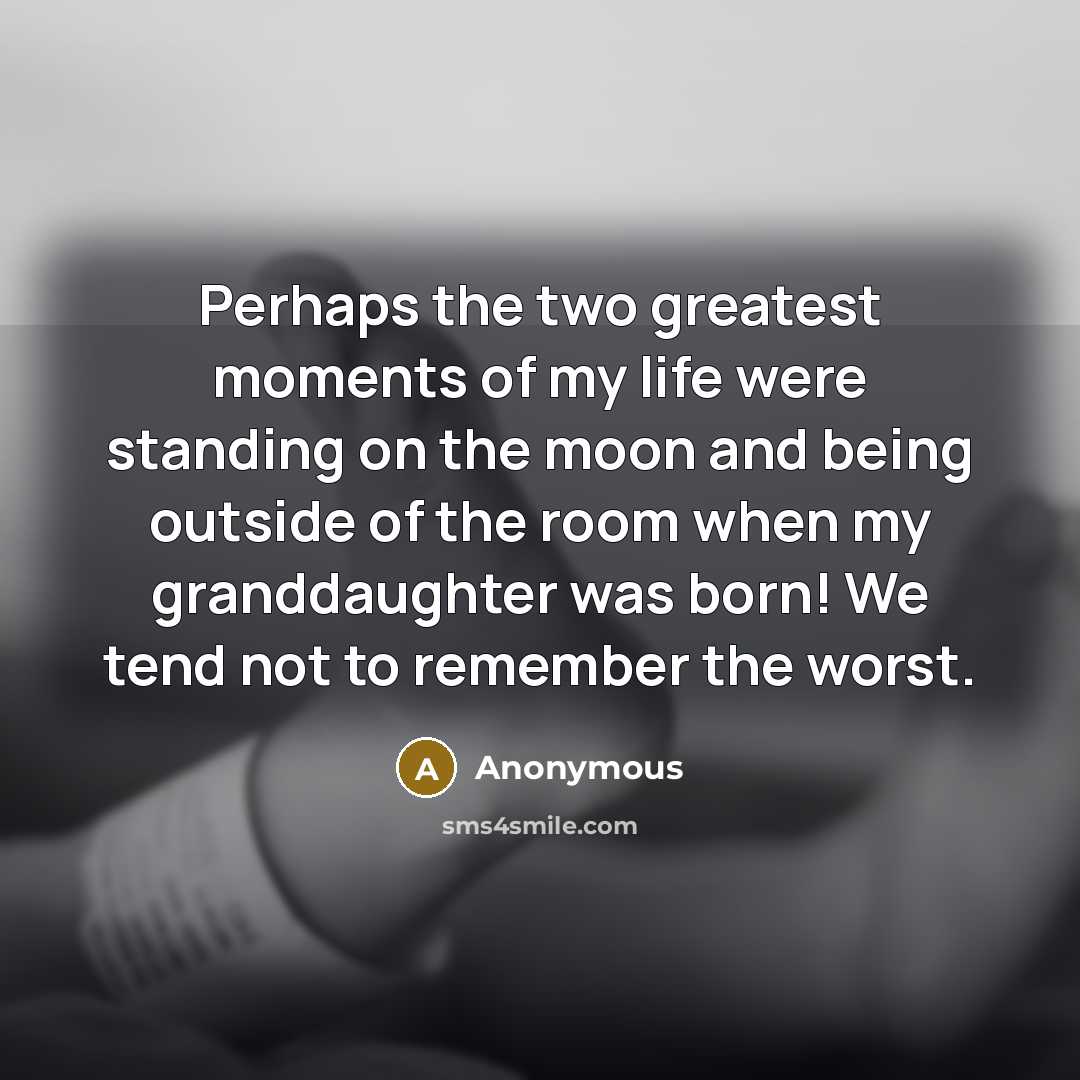 “Perhaps the two greatest moments of my life were standing…” quote by Anonymous