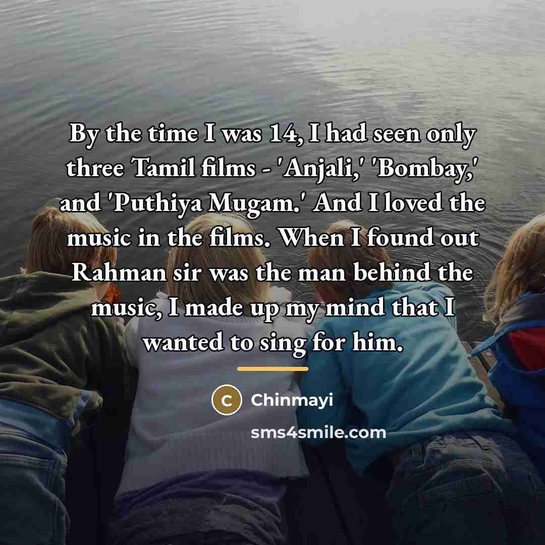 “By the time I was 14, I had seen only…” quote by Chinmayi
