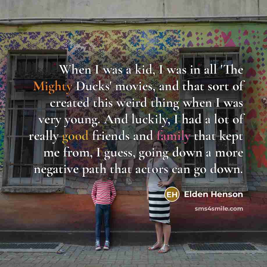 “When I was a kid, I was in all 'The…” quote by Elden Henson