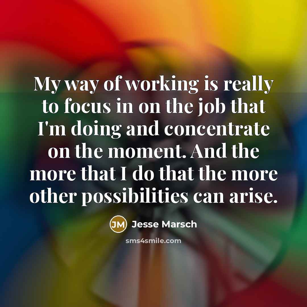 “My way of working is really to focus in on…” quote by Jesse Marsch