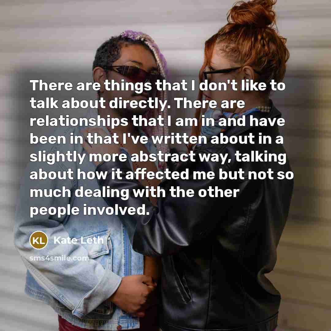 “There are things that I don't like to talk about…” quote by Kate Leth
