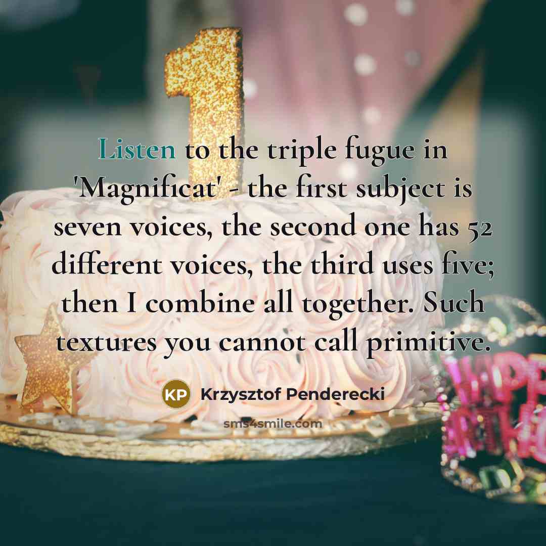 “Listen to the triple fugue in 'Magnificat' - the first…” quote by Krzysztof Penderecki