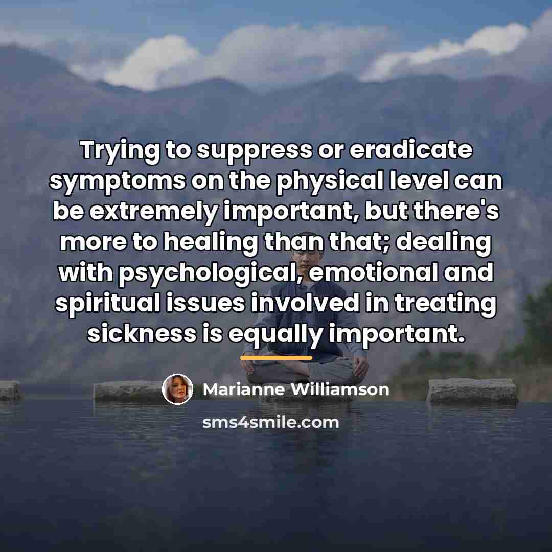 “Trying to suppress or eradicate symptoms on the physical level…” quote by Marianne Williamson