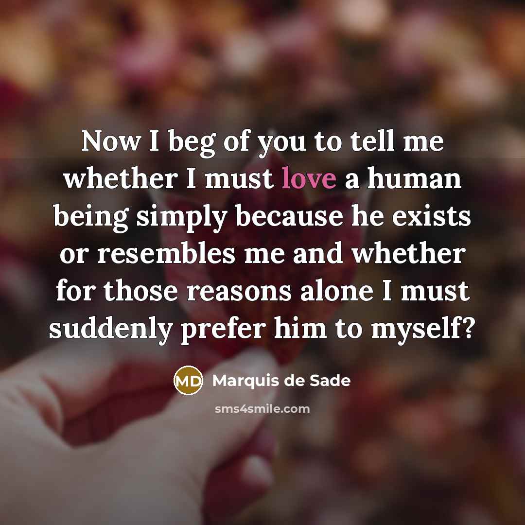 “Now I beg of you to tell me whether I…” quote by Marquis de Sade