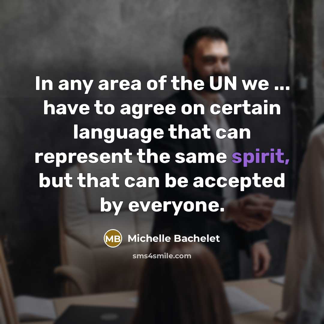 “In any area of the UN we ... have to…” quote by Michelle Bachelet