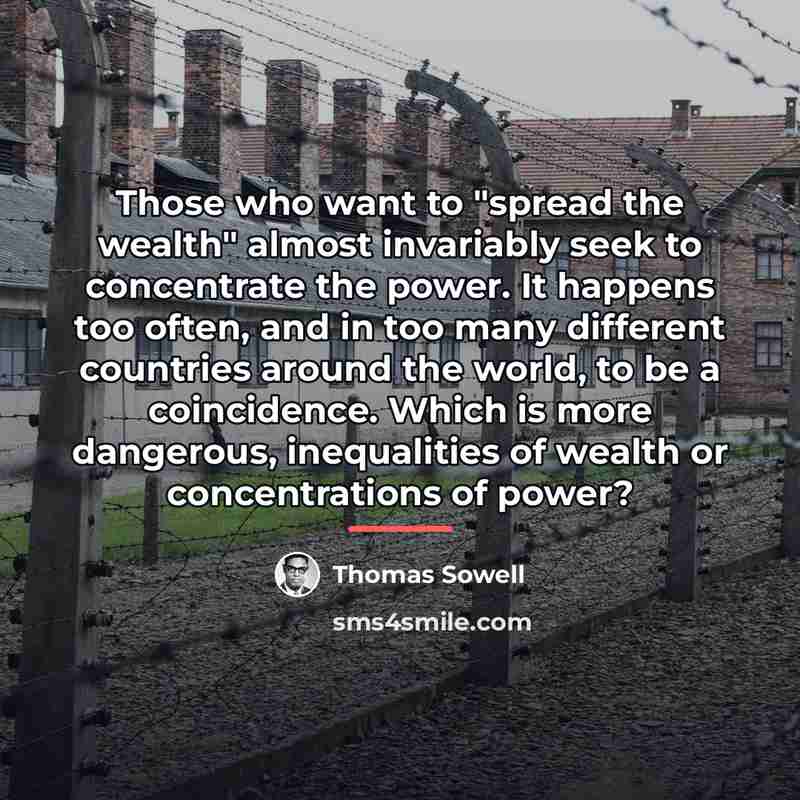 “Those who want to "spread the wealth" almost invariably seek…” quote by Thomas Sowell