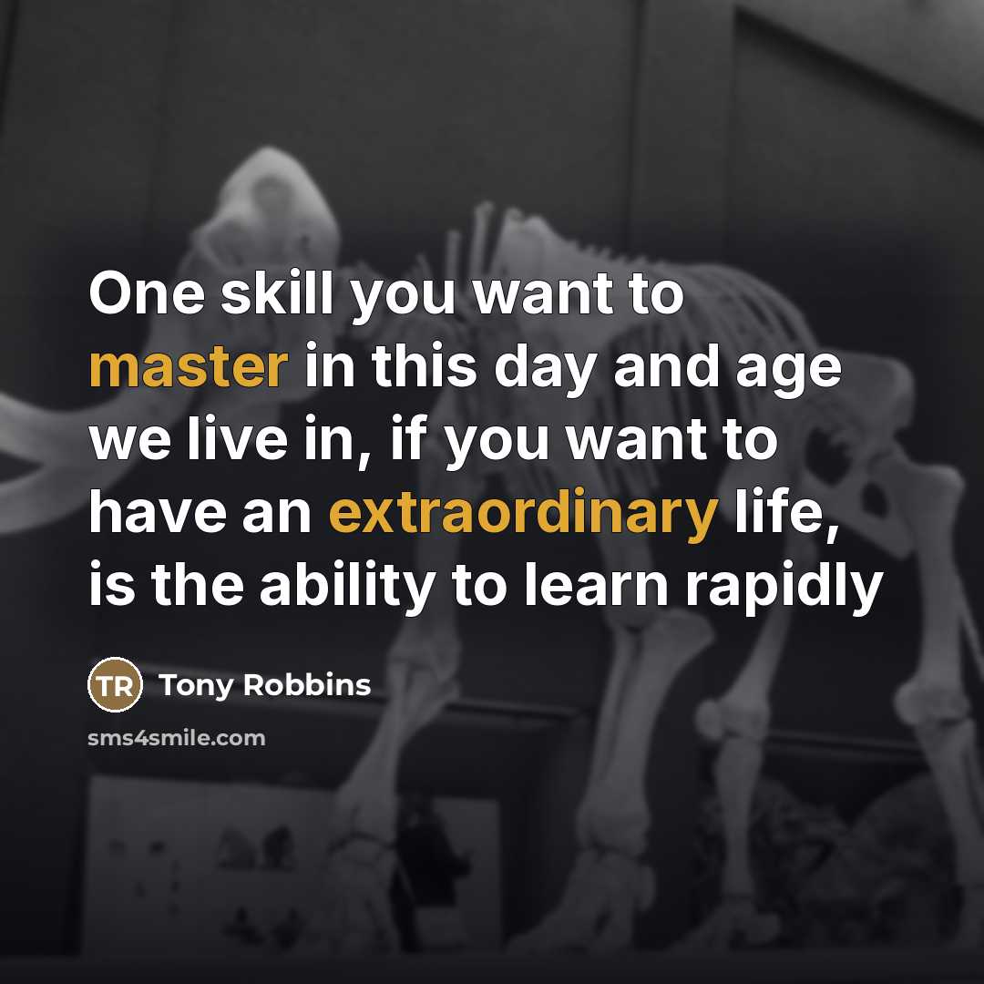 “One skill you want to master in this day and…” quote by Tony Robbins