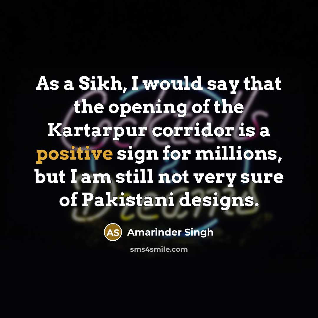 “As a Sikh, I would say that the opening of…” quote by Amarinder Singh
