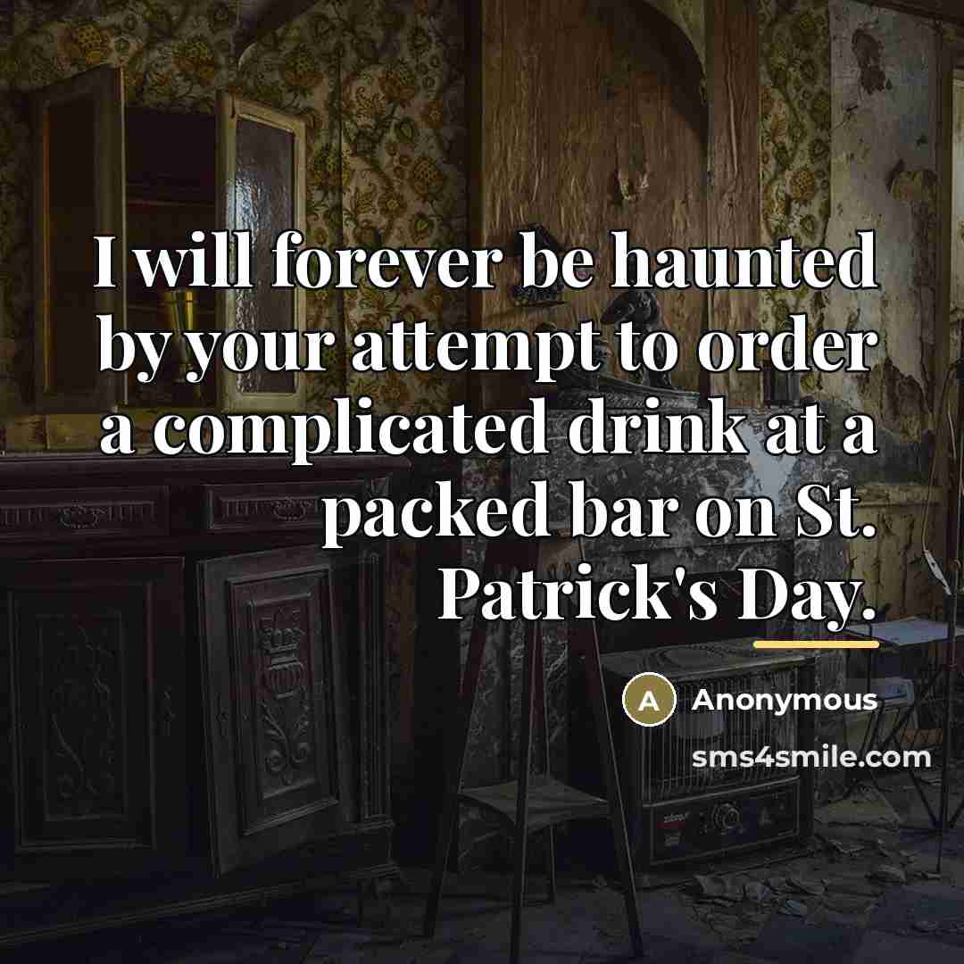 “I will forever be haunted by your attempt to order…” quote by Anonymous