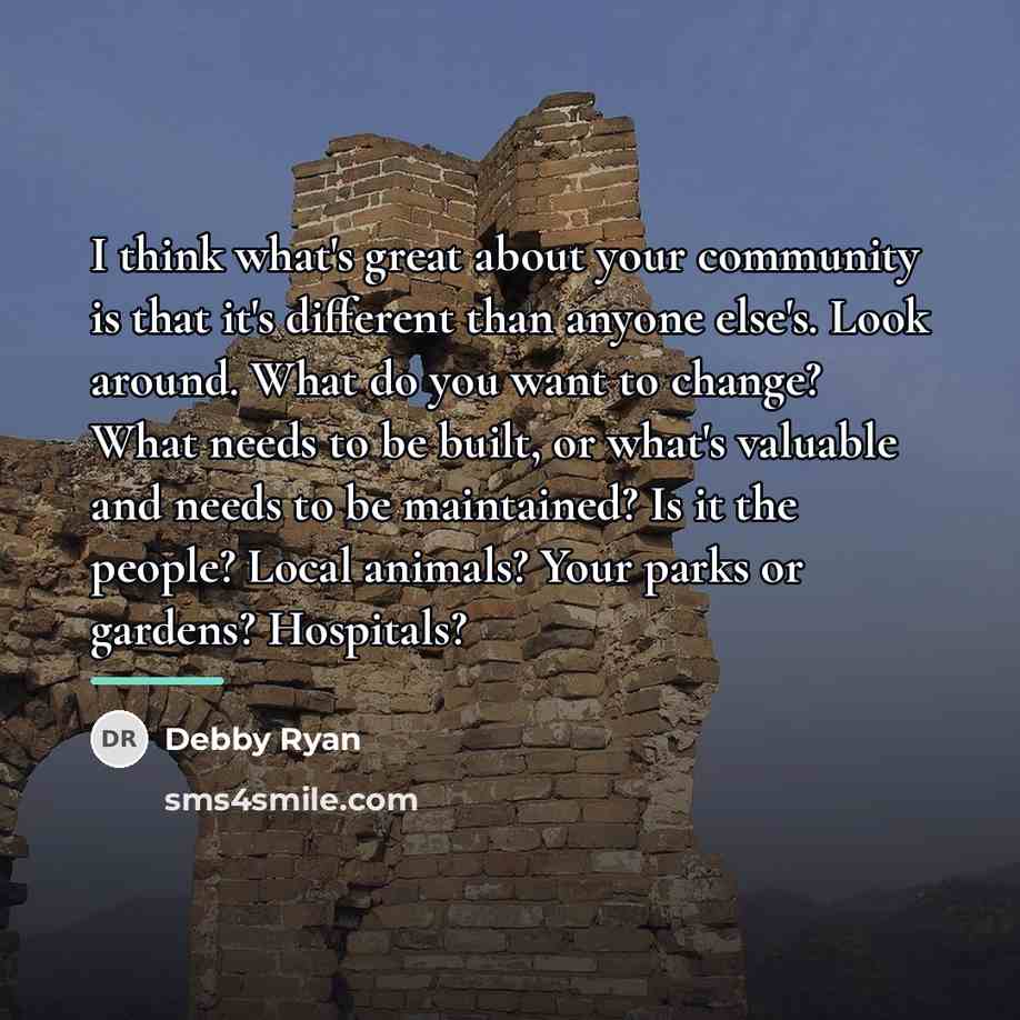 “I think what's great about your community is that it's…” quote by Debby Ryan