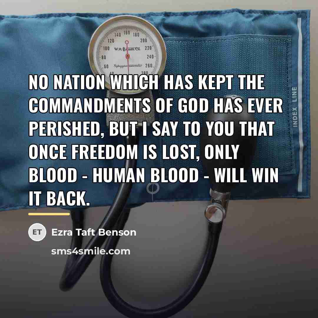 “No nation which has kept the commandments of God has…” quote by Ezra Taft Benson