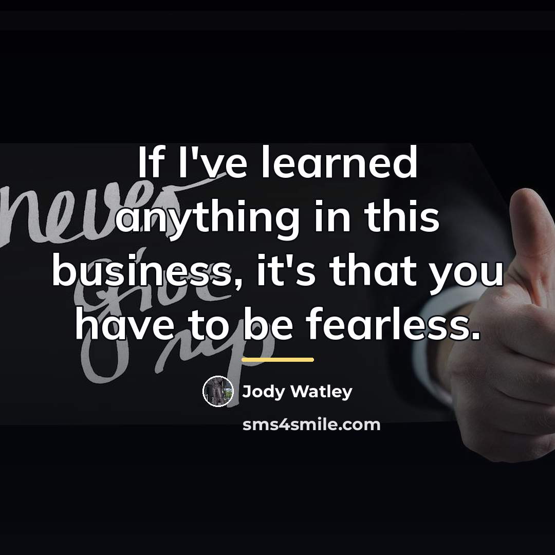“If I've learned anything in this business, it's that you…” quote by Jody Watley
