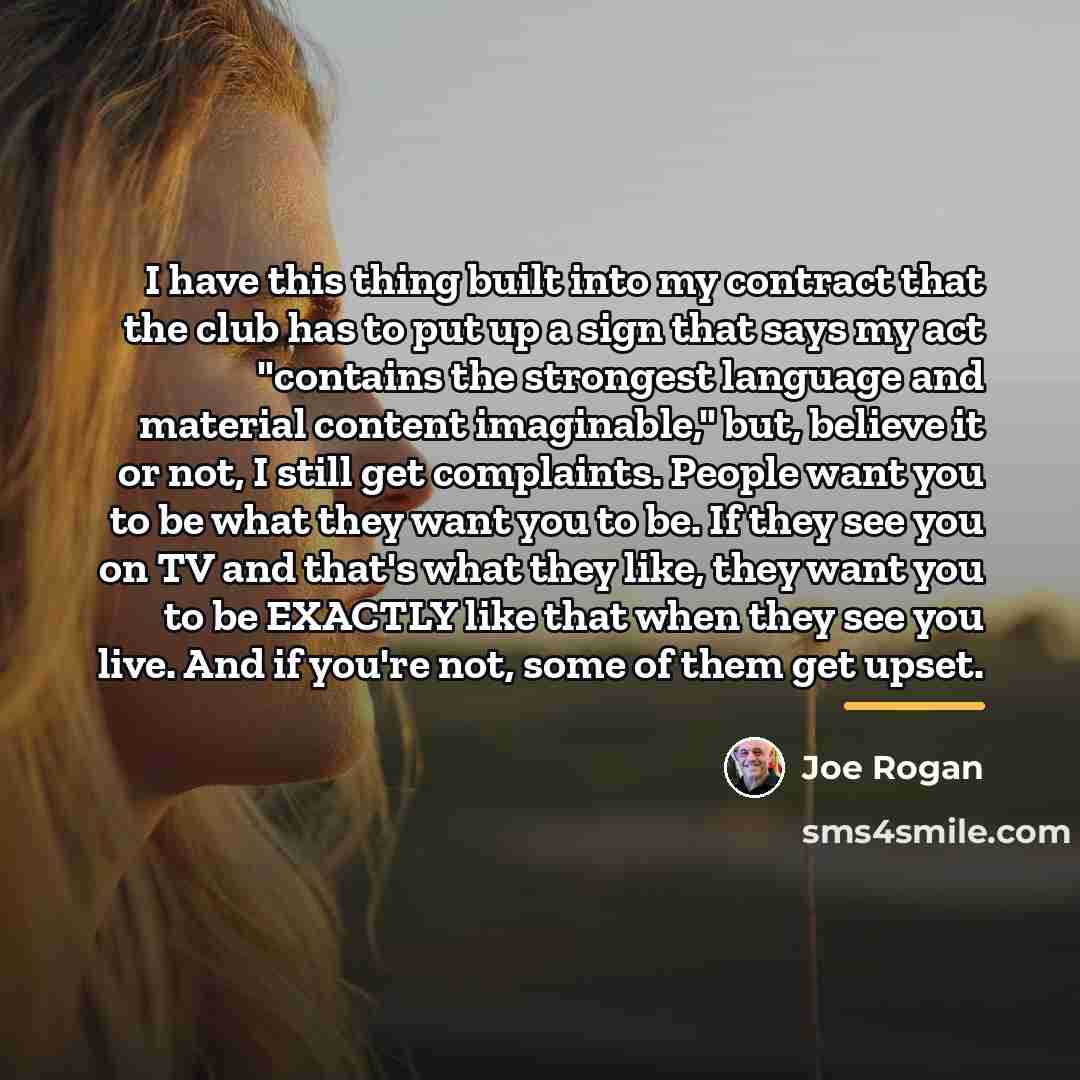 “I have this thing built into my contract that the…” quote by Joe Rogan