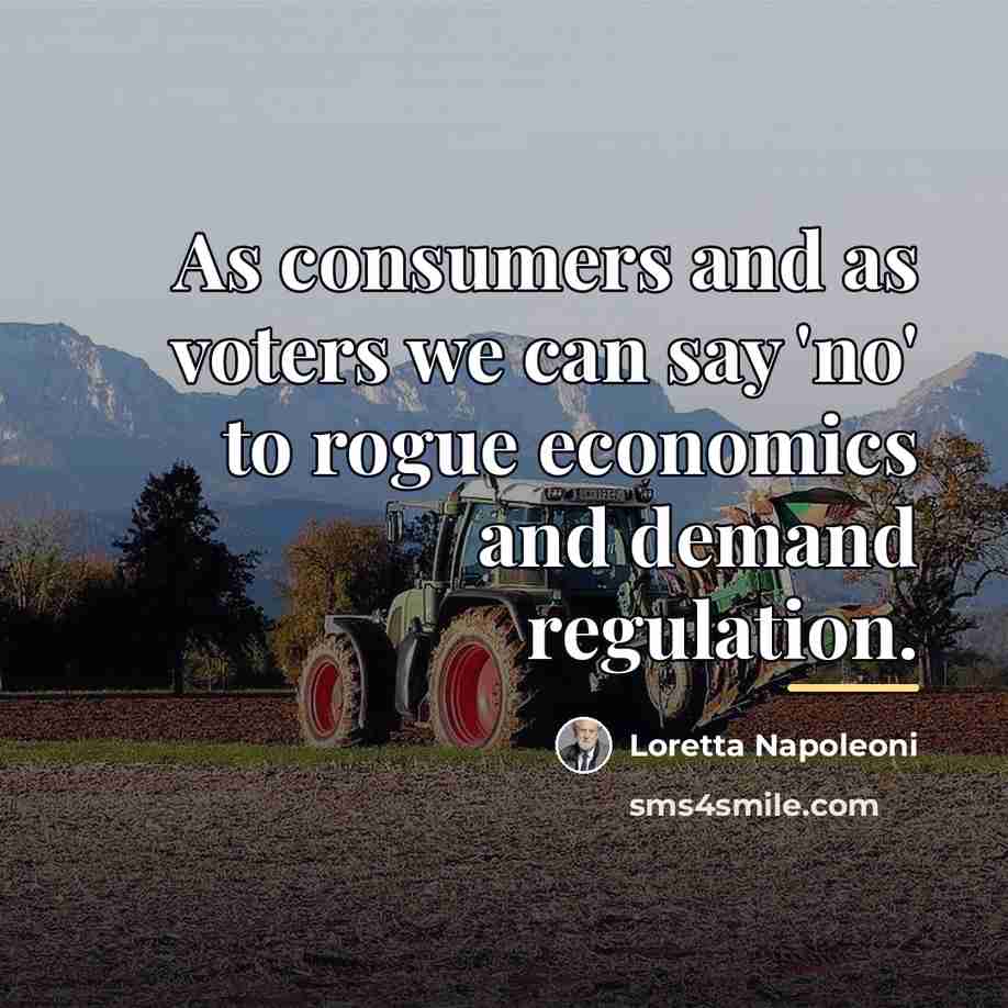 “As consumers and as voters we can say 'no' to…” quote by Loretta Napoleoni