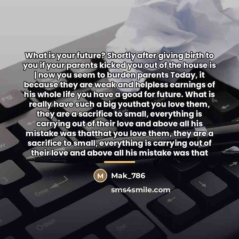 “What is your future? Shortly after giving birth to you…” quote by Mak_786