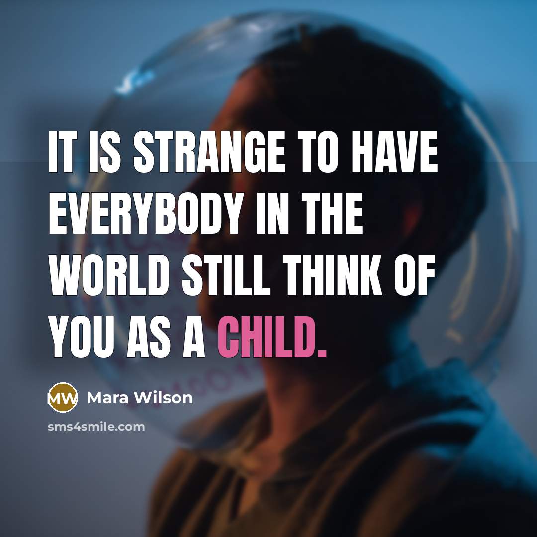 “It is strange to have everybody in the world still…” quote by Mara Wilson