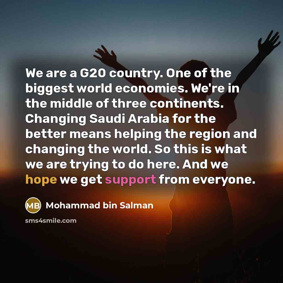 “We are a G20 country. One of the biggest world…” quote by Mohammad bin Salman