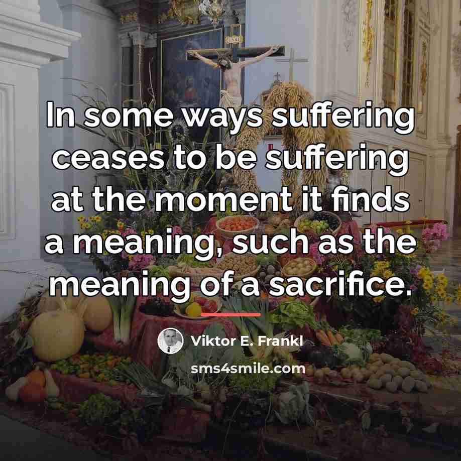 “In some ways suffering ceases to be suffering at the…” quote by Viktor E. Frankl