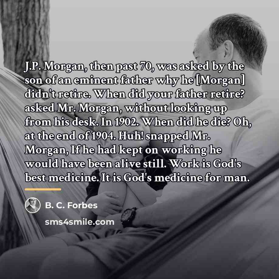 “J.P. Morgan, then past 70, was asked by the son…” quote by B. C. Forbes