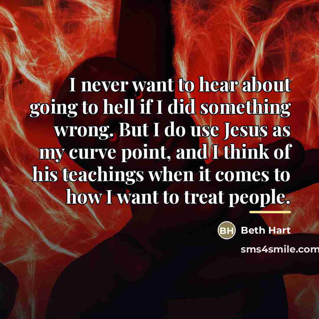 “I never want to hear about going to hell if…” quote by Beth Hart