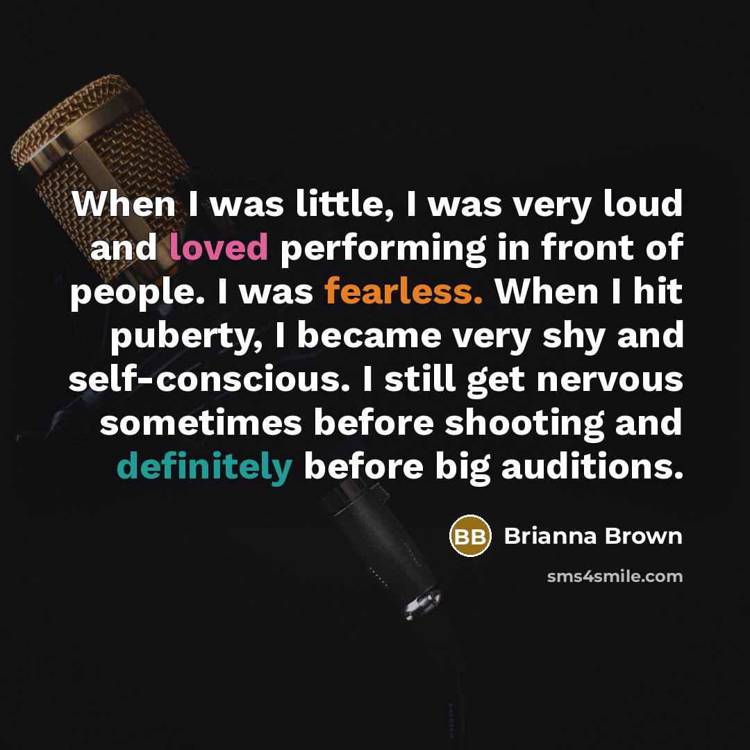 “When I was little, I was very loud and loved…” quote by Brianna Brown