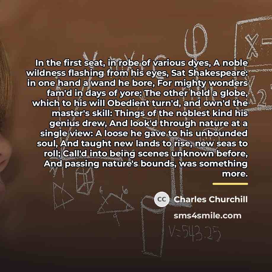 “In the first seat, in robe of various dyes, A…” quote by Charles Churchill
