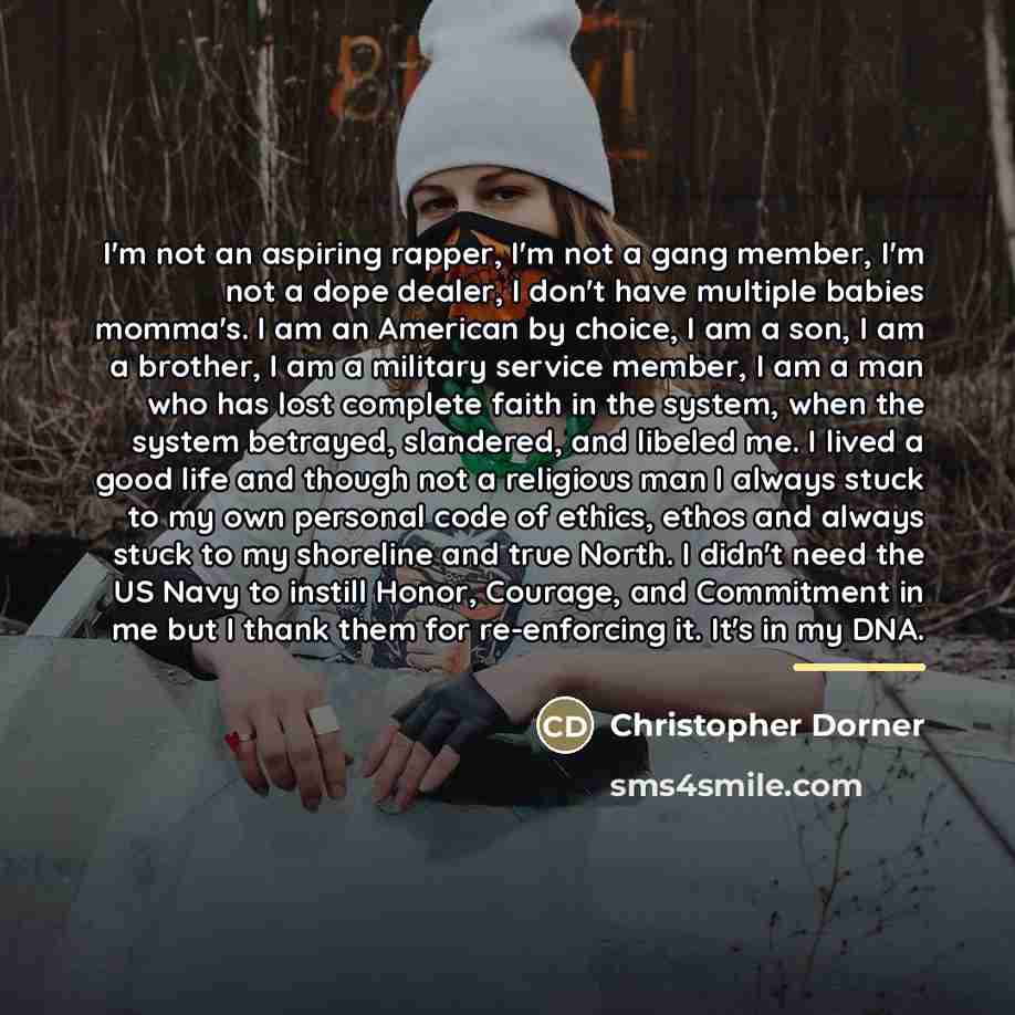 “I'm not an aspiring rapper, I'm not a gang member,…” quote by Christopher Dorner