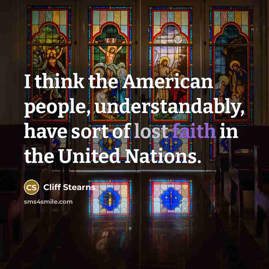 “I think the American people, understandably, have sort of lost…” quote by Cliff Stearns