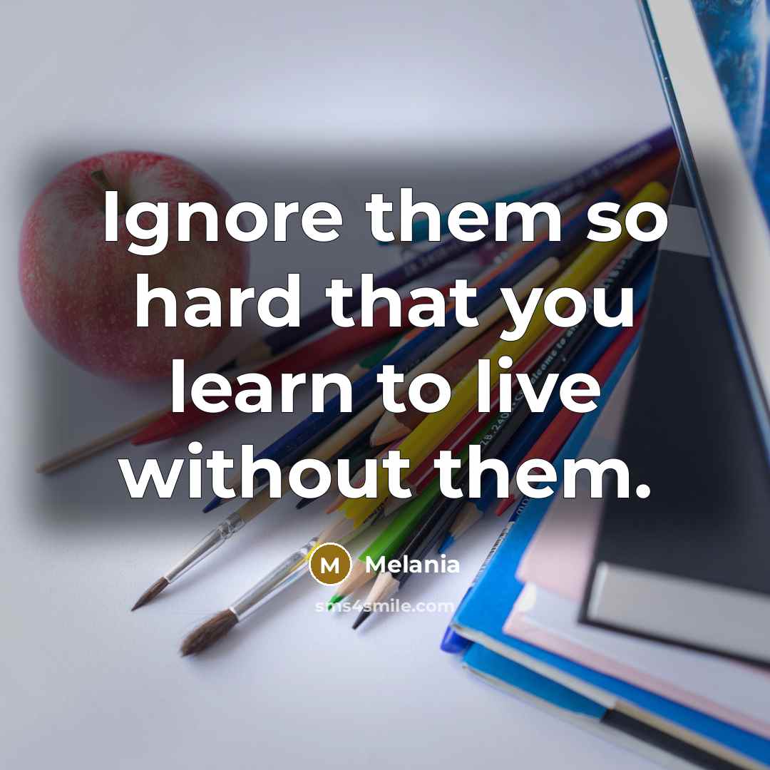“Ignore them so hard that you learn to live without…” quote by Melania