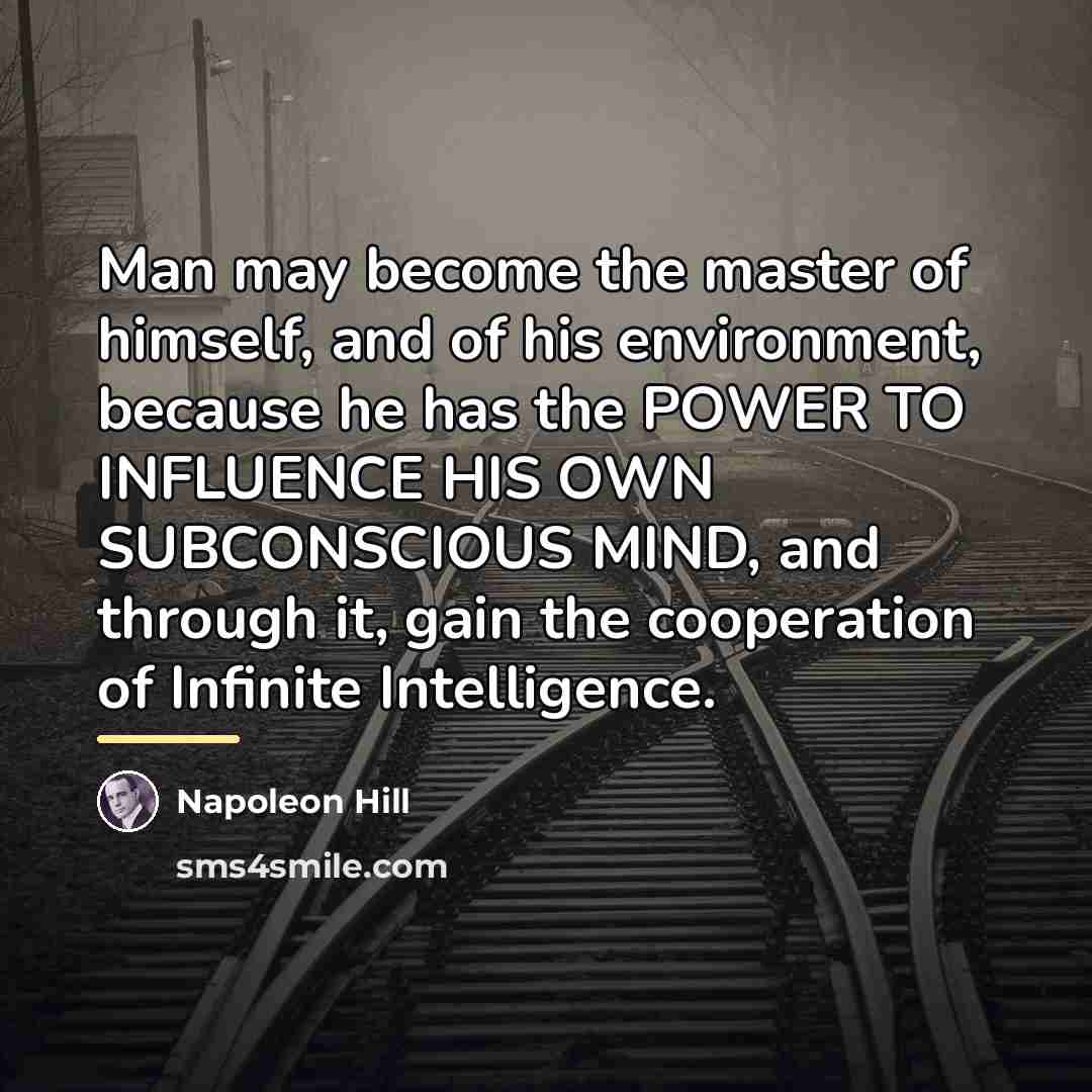“Man may become the master of himself, and of his…” quote by Napoleon Hill