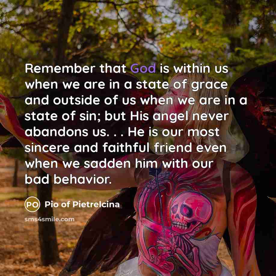 “Remember that God is within us when we are in…” quote by Pio of Pietrelcina