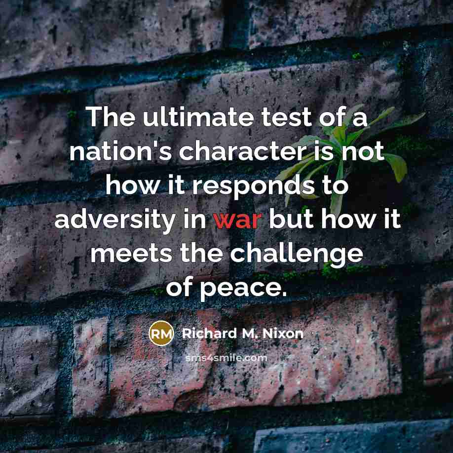 “The ultimate test of a nation's character is not how…” quote by Richard M. Nixon