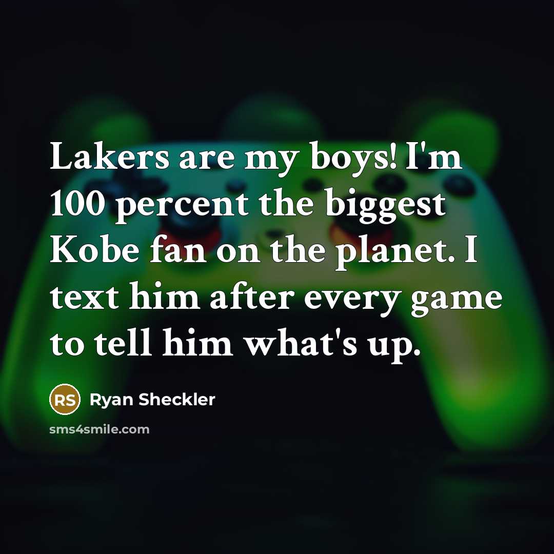 “Lakers are my boys! I'm 100 percent the biggest Kobe…” quote by Ryan Sheckler