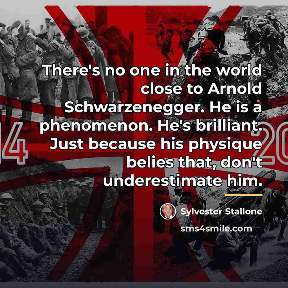 “There's no one in the world close to Arnold Schwarzenegger.…” quote by Sylvester Stallone