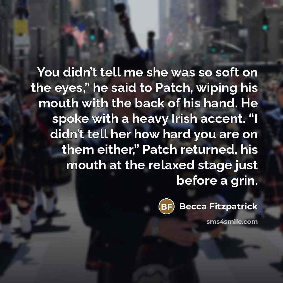 “You didn’t tell me she was so soft on the…” quote by Becca Fitzpatrick