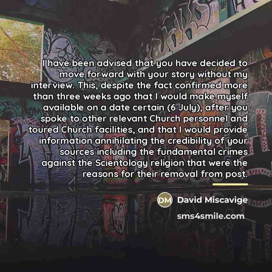 “I have been advised that you have decided to move…” quote by David Miscavige