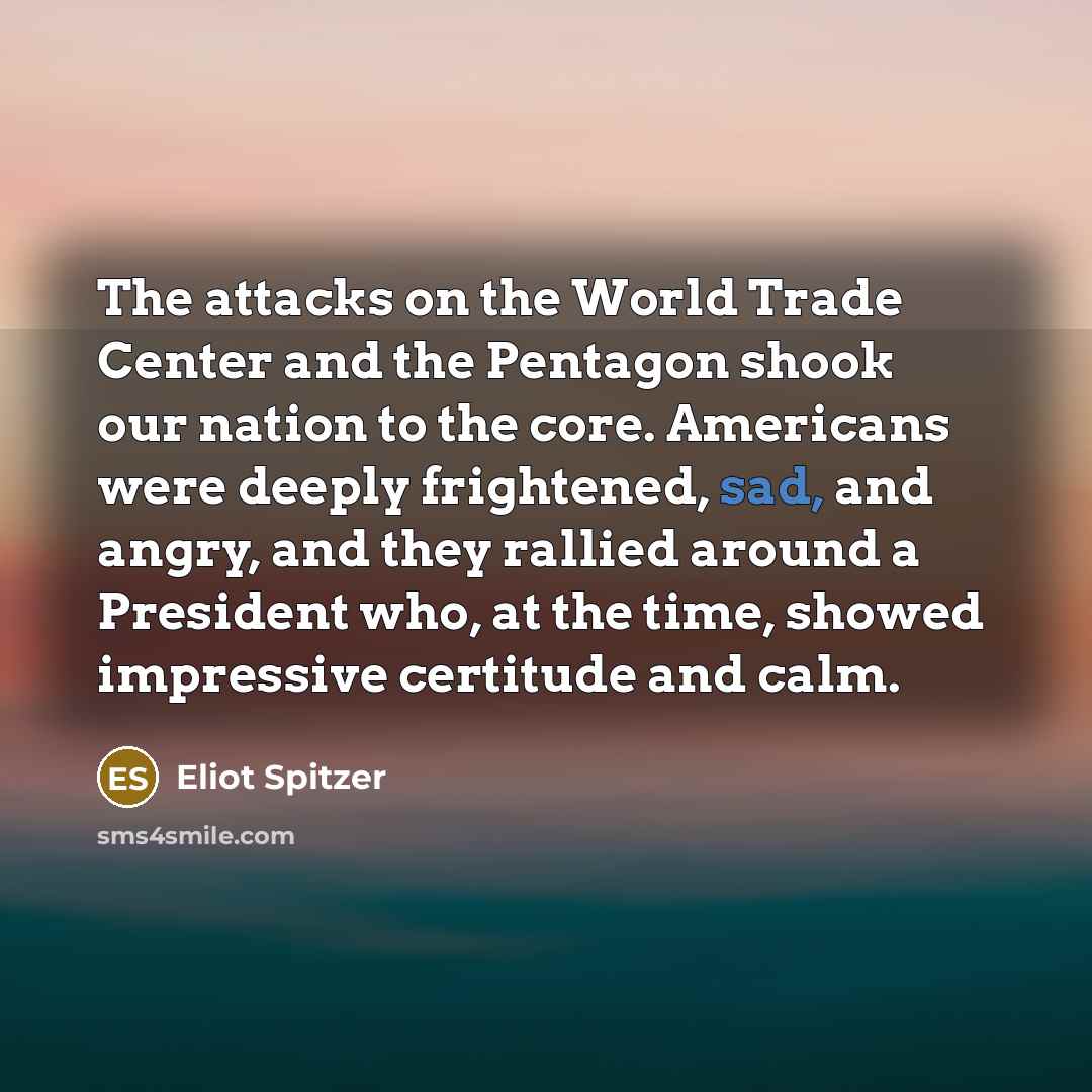 “The attacks on the World Trade Center and the Pentagon…” quote by Eliot Spitzer