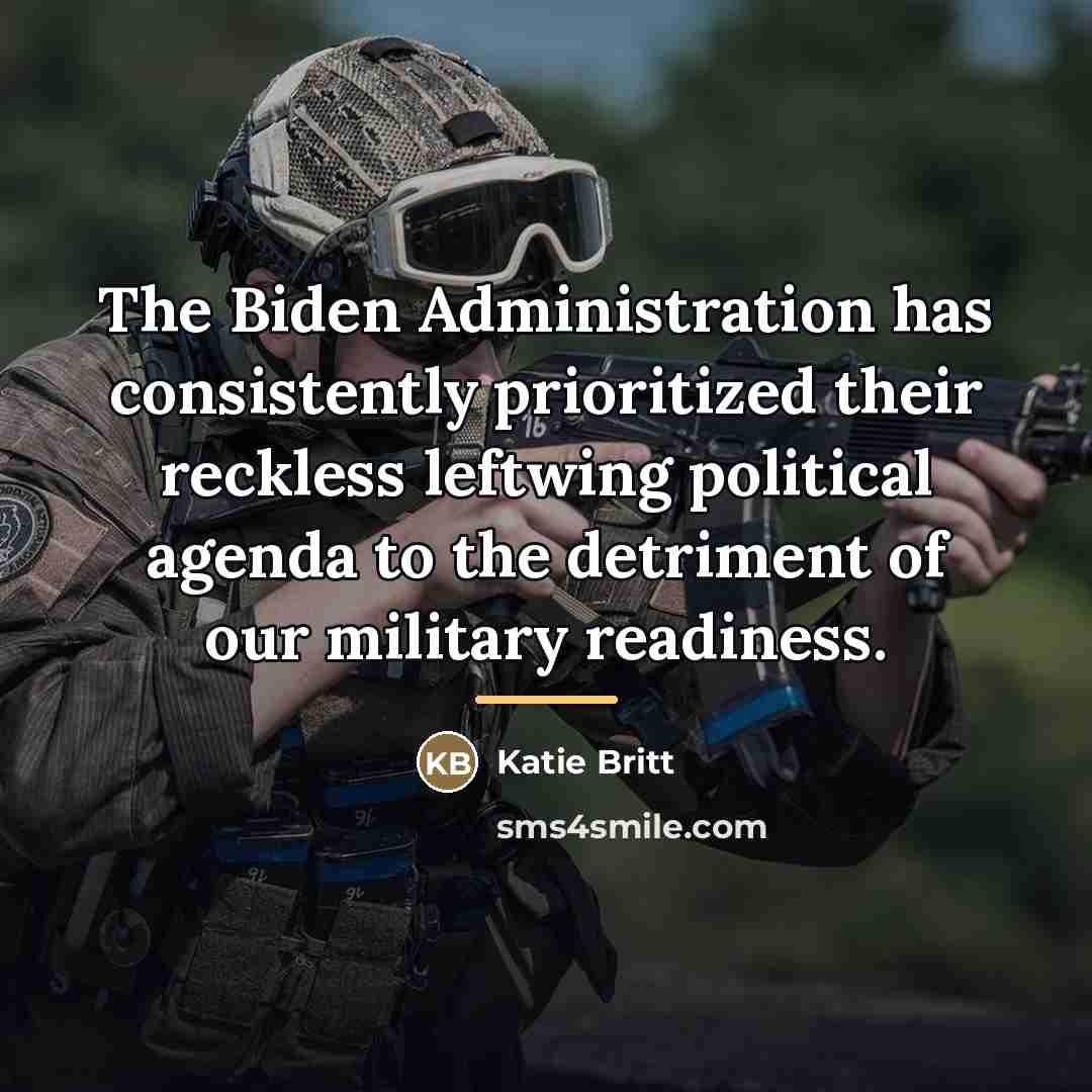 “The Biden Administration has consistently prioritized their reckless leftwing political…” quote by Katie Britt