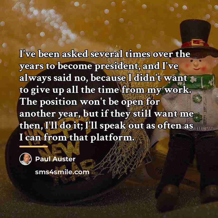 “I've been asked several times over the years to become…” quote by Paul Auster